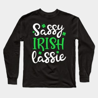 Sassy Irish Lassie Shamrock St Patrick’s Day Girl Shirt Long Sleeve T-Shirt